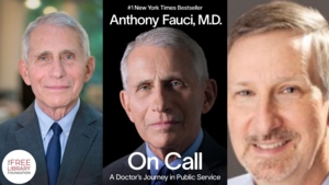 Dr. Anthony Fauci | <i> On Call: A Doctor's Journey in Public Service </i> 